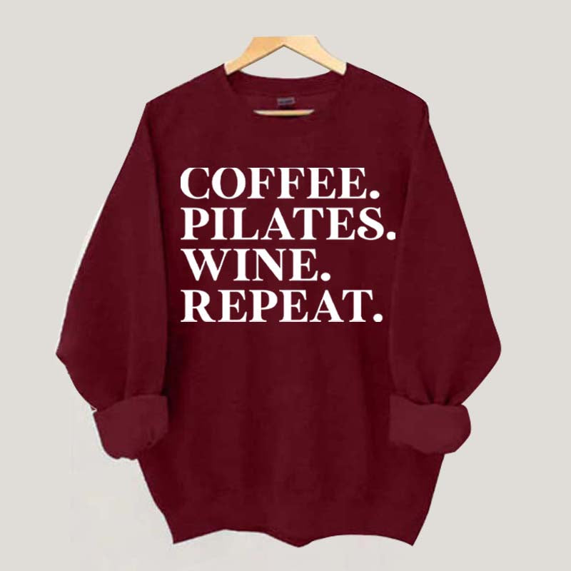 Coffee Pilates Wine Repeat Sweatshirt