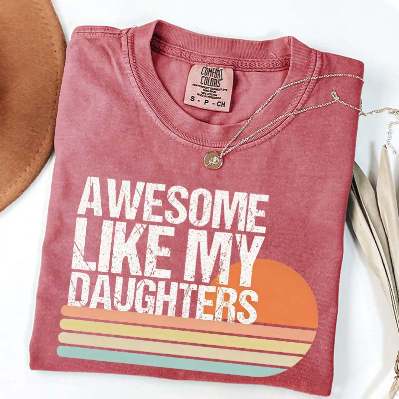 Awesome Like My Daughters Retro T-Shirt