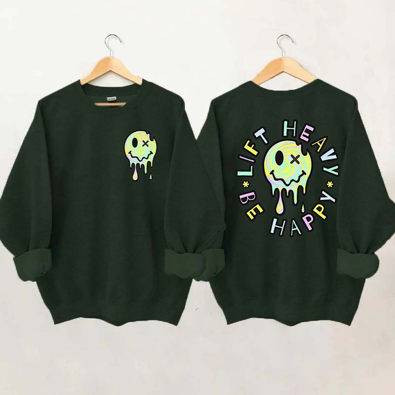 Lift Heavy Be Happy Comfort Colors Sweatshirt