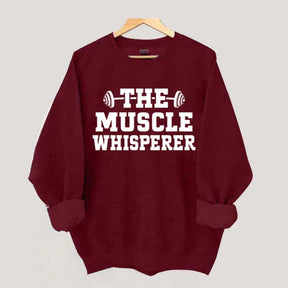 The Muscle Whisperer Sweatshirt