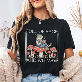 Full Of Rage and Whimsy' T-Shirt