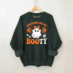 Working On My Booty Spooky Sweatshirt