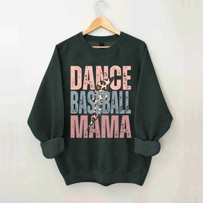 Dance and Baseball Mom Sweatshirt