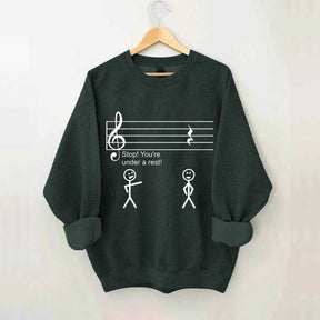 Stop Under a Rest Music Sweatshirt
