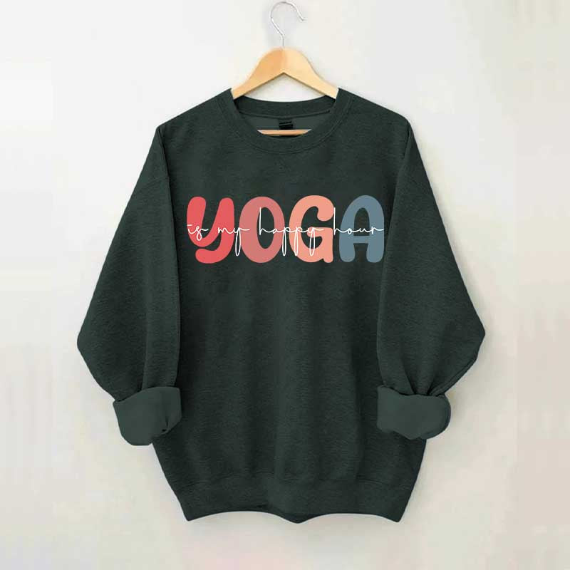 Retro Yoga Is My Happy Hour Sweatshirt