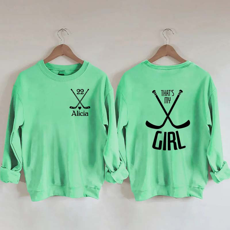 Custom That's My Girl Sweatshirt