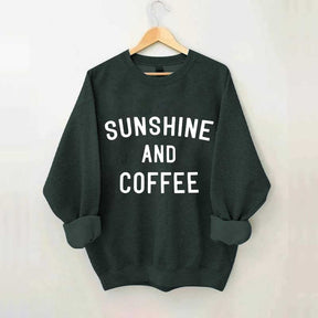 Sunshine And Coffee Sweatshirt