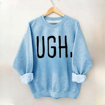 Ugh Workout Sweatshirt