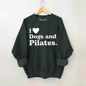 I Love Dogs And Pilates Sweatshirt