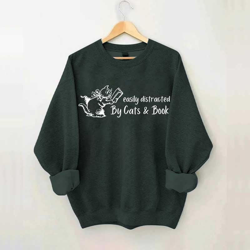 Cute Easily Distracted By Cats and Books Sweatshirt