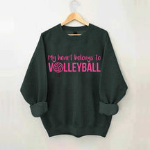 My Heart Belongs to Volleyball Sweatshirt