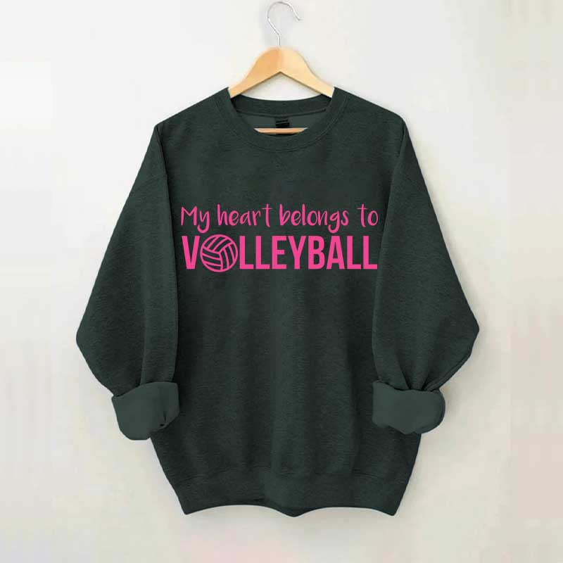 My Heart Belongs to Volleyball Sweatshirt