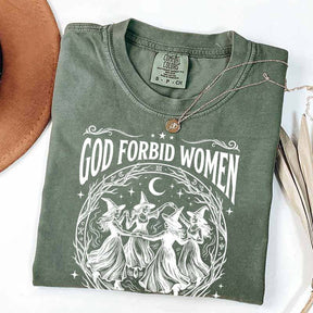 Feminist Witch God Forbid Women Have Hobbies T-Shirt