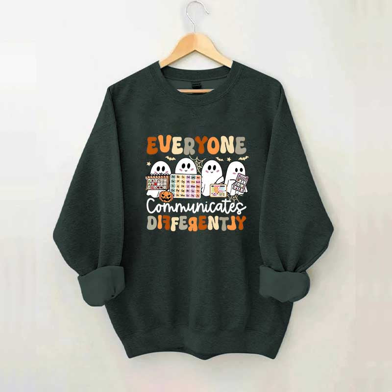 Halloween Everyone Communicates Differently Sweatshirt