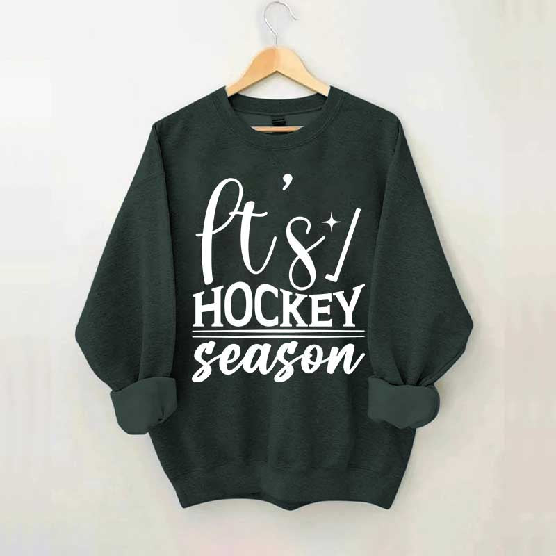 It's Hockey Season Funny Sweatshirt