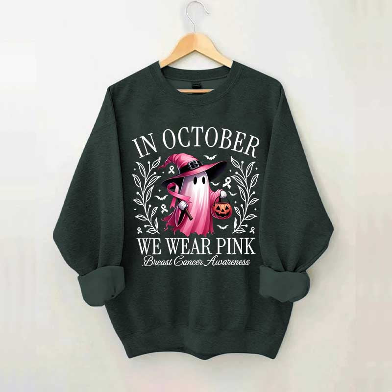 In October We Wear Pink Sweatshirt