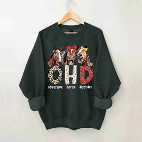 Obsessive Horse Disorder Sweatshirt