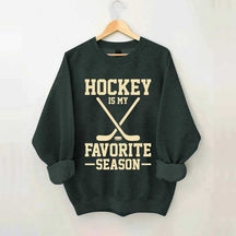 Hockey is my Favorite Season Trending Sweatshirt