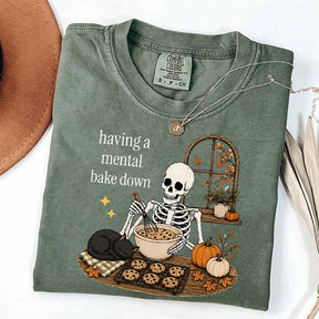 Having A Mental Bake Down Baking Skeleton T-Shirt
