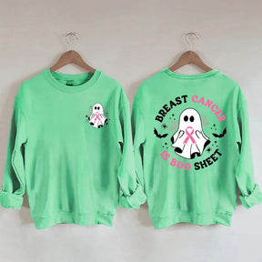 Ghost Ribbon Breast Cancer Is Boo Sheet Sweatshirt