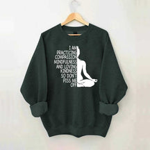 Mindfulness Kindness Humor Yoga Sweatshirt