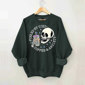 Fueled By Iced Coffee and Anxiety Cute Sweatshirt