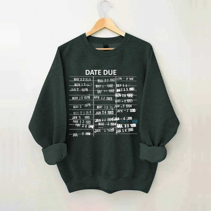 Library Card Due Date Sweatshirt