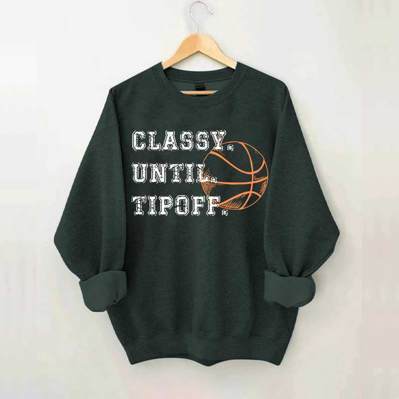 Retro Classy Until Tipoff Sweatshirt