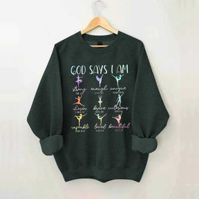 Cute God Says I Am Dancer Ballerina Sweatshirt
