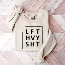 LFT HVY SHT Gym Sweatshirt
