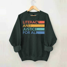 Literacy and Justice For All Librarian Sweatshirt
