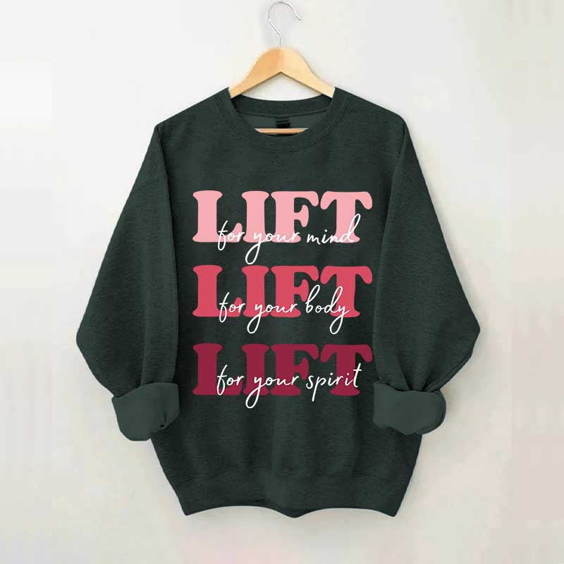 Lift for Your Mind Sweatshirt