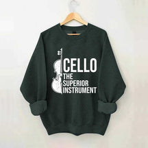 Cello Superior Instrument Music Sweatshirt