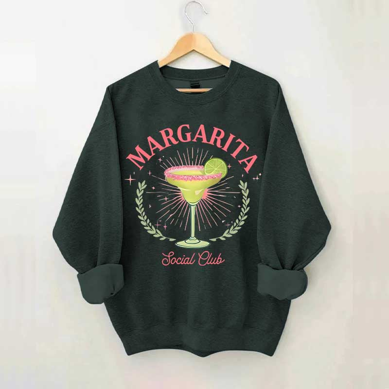 Margarita Social Club Cocktail Lover Sweatshirt