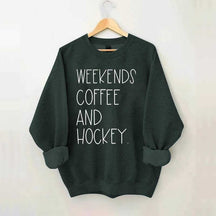 Weekends Coffee And Hockey Sweatshirt