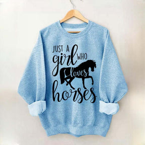 Just a Girl Who Loves Horses Farm Lover Sweatshirt