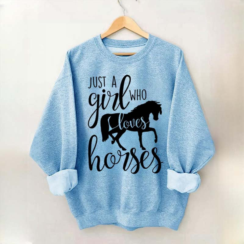 Just a Girl Who Loves Horses Farm Lover Sweatshirt