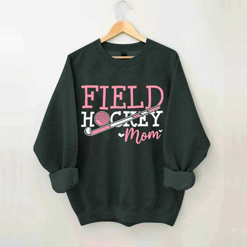 Funny Field Hockey Mom Sweatshirt