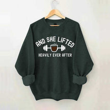 And She Lifted Heavily Ever After Coffee Sweatshirt