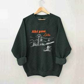 Ski You Later Sweatshirt