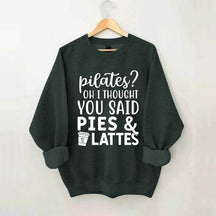 Pilates Pies & Lattes Sweatshirt