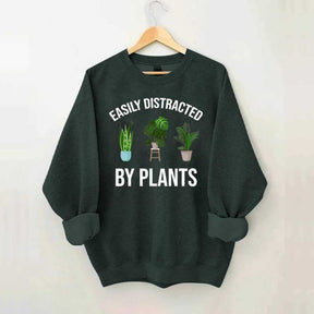 Easily Distracted Plants Gardening Sweatshirt