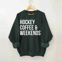 Hockey Coffee & Weekends Sweatshirt