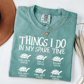Things I Do In My Spare Time Turtle T-Shirt
