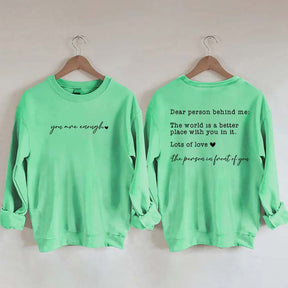 Cute Heart Dear Person Behind Me Sweatshirt