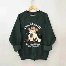 Undiagnosed But Something Ain't Right Cat Sweatshirt