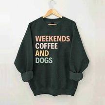 Cute Weekends Coffee And Dogs Sweatshirt