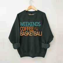 Weekends Coffee Basketball Vibes Sweatshirt