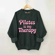 Pilates Is My Therapy Sweatshirt
