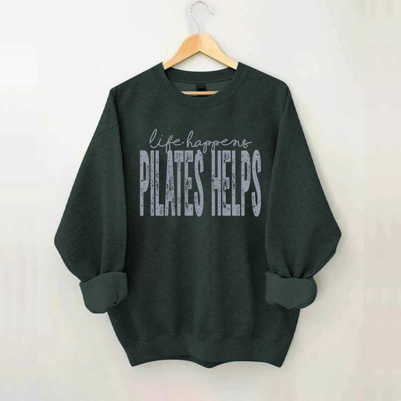 Retro Life Happens Pilates Helps Sweatshirt